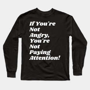 Not Paying Attention Long Sleeve T-Shirt